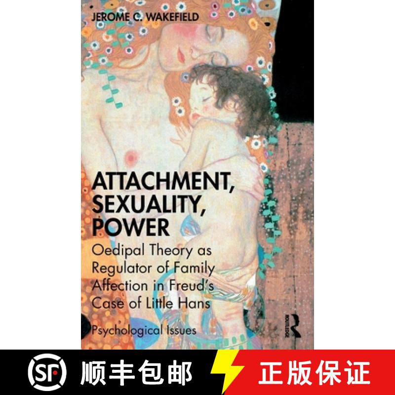 【3-4周达】Attachment, Sexuality, Power: Oedipal Theory as Regulator of Family Affection in Freud's C... [9781032224091]