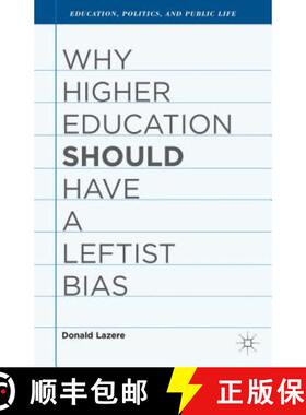 【3-4周达】Why Higher Education Should Have a Leftist Bias [9781137349644]