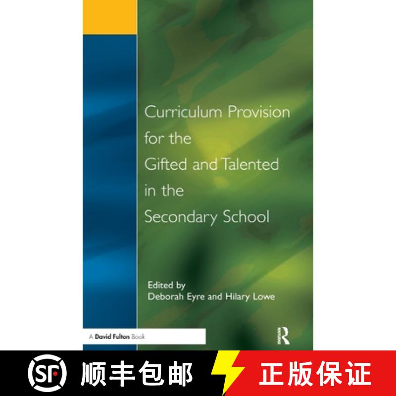 【3-4周达】Curriculum Provision for the Gifted and Talented in the Secondary School: A Practical Appr... [9781138153134]
