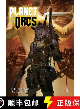 【3-4周达】Planet of the Orcs (Light Novel) Vol. 2 [9781648276262]