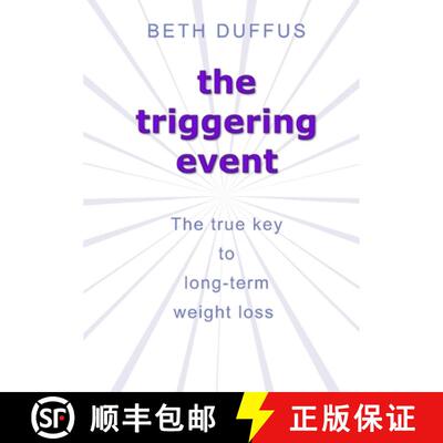 预订 The triggering event: The true key to long-term weight loss [9781326113971]