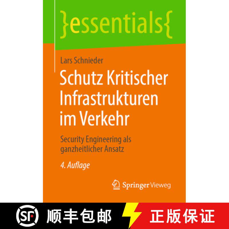 【3-4周达】Schutz Kritischer Infrastrukturen im Verkehr : Security Engineering als ganzheitlicher Ansatz [9783662672662]