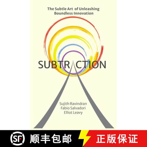 【3-4周达】Subtraction: The Subtle Art of Unleashing Boundless Innovation [9781990374029]