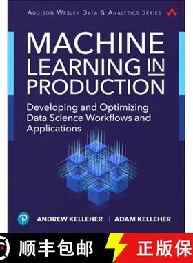 【3-4周达】Machine Learning in Production: Developing and Optimizing Data Science Workflows and Appli... [9780134116549]