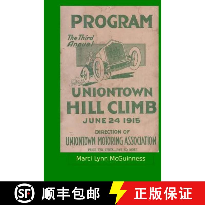 【3-4周达】Uniontown Hill Climb Program 1915: Third Annual Summit Mountain Hill Climb [9780938833482]