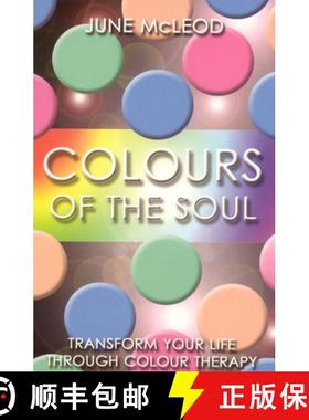 【3-4周达】Colours of the Soul: Transform Your Life Through Colour Therapy [9781905047253]