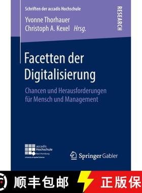 【3-4周达】Facetten der Digitalisierung : Chancen und Herausforderungen für Mensch und Management [9783658298692]