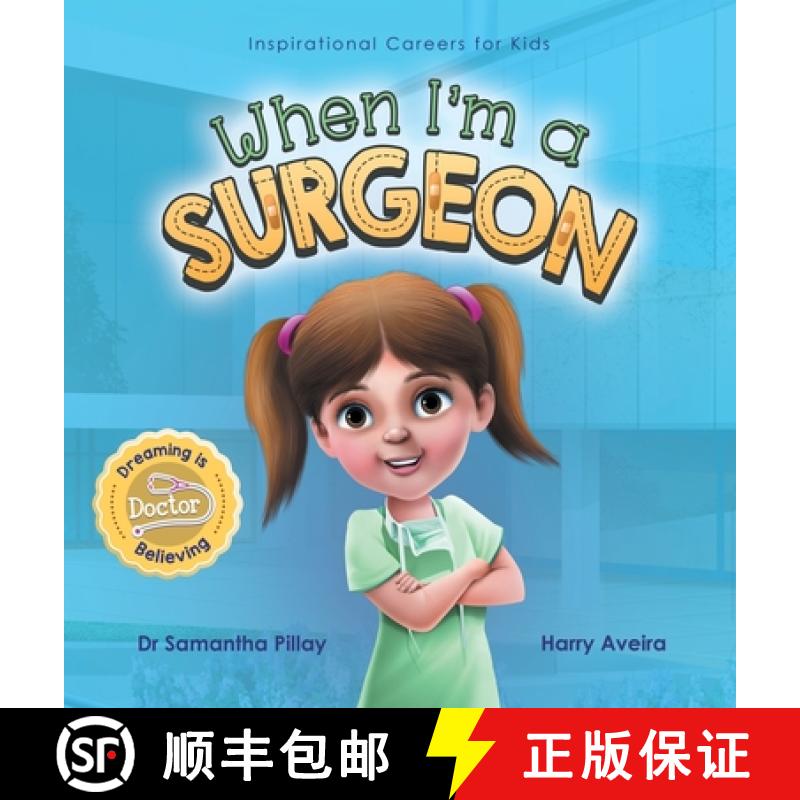 【2-3周达】When I'm a Surgeon: Dreaming is Believing: Doctor [9781922675019]