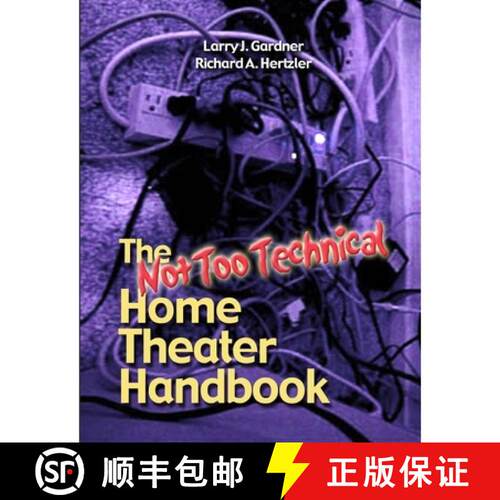 【3-4周达】The Not Too Technical Home Theater Handbook, 2nd Edition [9781411606142]