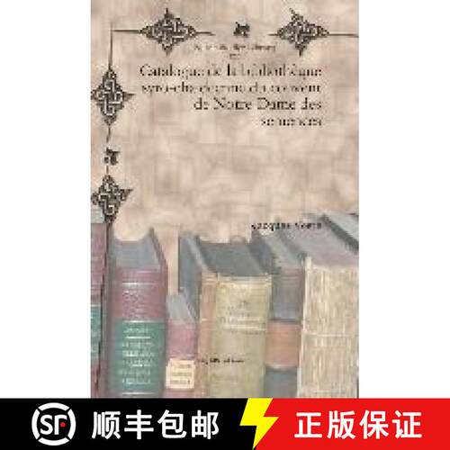 【3-4周达】精装 Catalogue de la bibliotheque syro-chaldeenne du couvent de Notre-Dame des semences [9781617192500]
