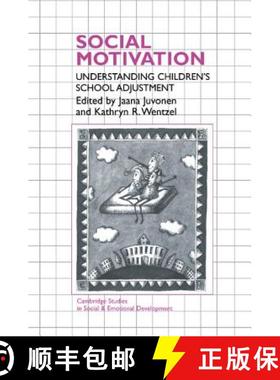 【3-4周达】Social Motivation: Understanding Children's School Adjustment - Social Motivation: Underst... [9780521564427]