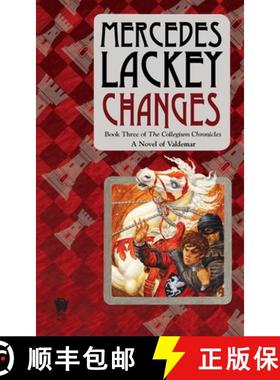 现货 Changes: Volume Three of the Collegium Chronicles (A Valdemar Novel) [9780756407469]