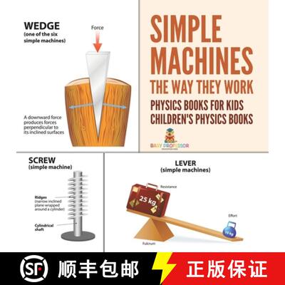 【3-4周达】Simple Machines : The Way They Work - Physics Books for Kids | Children's Physics Books [9798869437815]