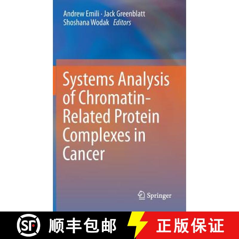 【3-4周达】Systems Analysis of Chromatin-Related Protein Complexes in Cancer [9781461479307]
