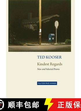 【3-4周达】Kindest Regards: Poems, Selected and New [9781556595349]