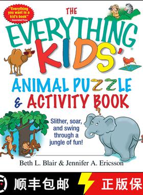 【3-4周达】The Everything Kids' Animal Puzzles & Activity Book: Slither, Soar, And Swing Through A Ju... [9781593373054]