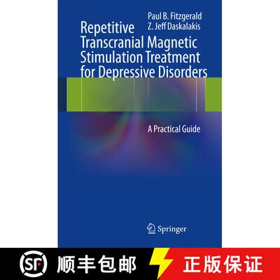 【3-4周达】Repetitive Transcranial Magnetic Stimulation Treatment for Depressive Disorders: A Practic... [9783642364662]