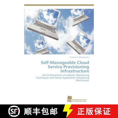 预订 Self-Manageable Cloud Service Provisioning Infrastructure [9783838133591]