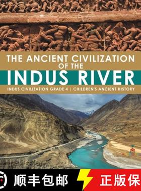 【3-4周达】The Ancient Civilization of the Indus River | Indus Civilization Grade 4 | Children's Anci... [9781541977105]