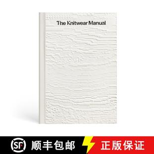 【3-4周达】The Knitwear Manual : An Industry Guide to Knitwear Design [9789887711186]