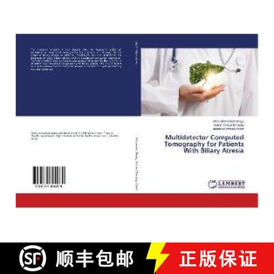 预订 Multidetector Computed Tomography for Patients With Biliary Atresia [9786139894239]