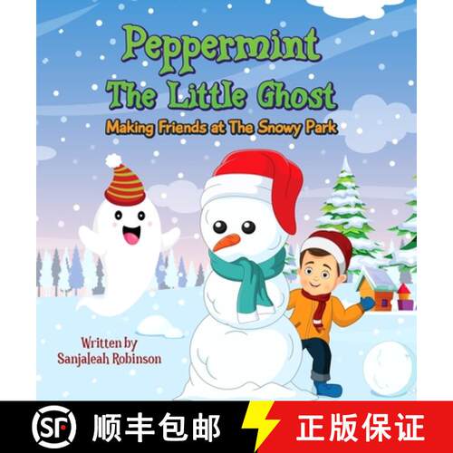 【3-4周达】精装 Peppermint The Little Ghost: Making Friends at The Snowy Park [9798990877221]