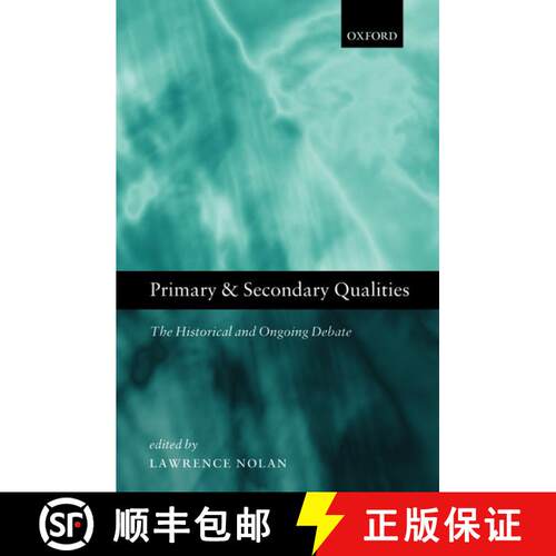 【3-4周达】精装 Primary and Secondary Qualities: The Historical and Ongoing Debate [9780199556151]