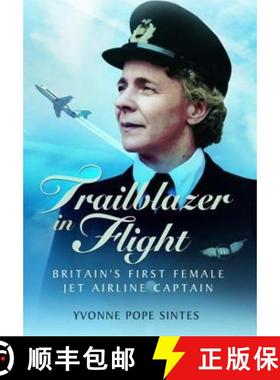 【3-4周达】Trailblazer in Flight: Britain's First Female Jet Airline Captain [9781399019606]