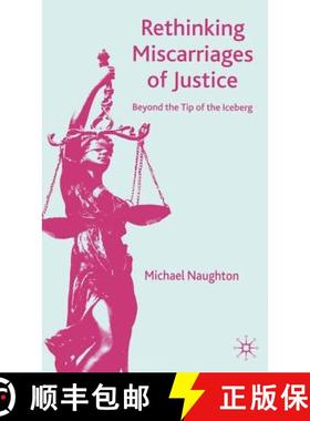 【3-4周达】Rethinking Miscarriages of Justice: Beyond the Tip of the Iceberg [9780230019065]