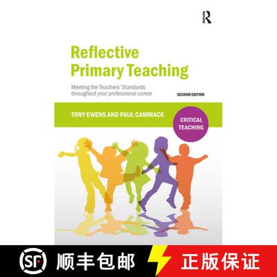 【3-4周达】精装 Reflective Primary Teaching: Meeting the Teachers' Standards throughout your professi... [9781041056713]
