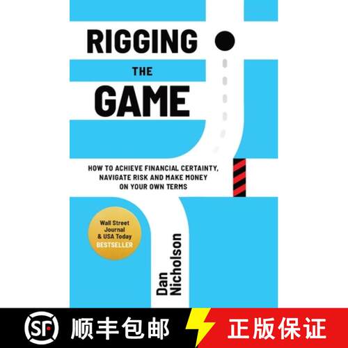 【3-4周达】精装 Rigging the Game: How to Achieve Financial Certainty, Navigate Risk and Make Money on... [9781956955453]
