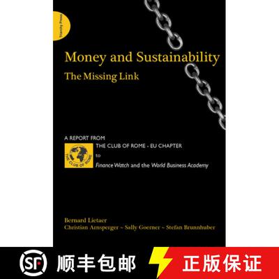 【3-4周达】Money and Sustainability: The Missing Link - Report from the Club of Rome [9781908009753]