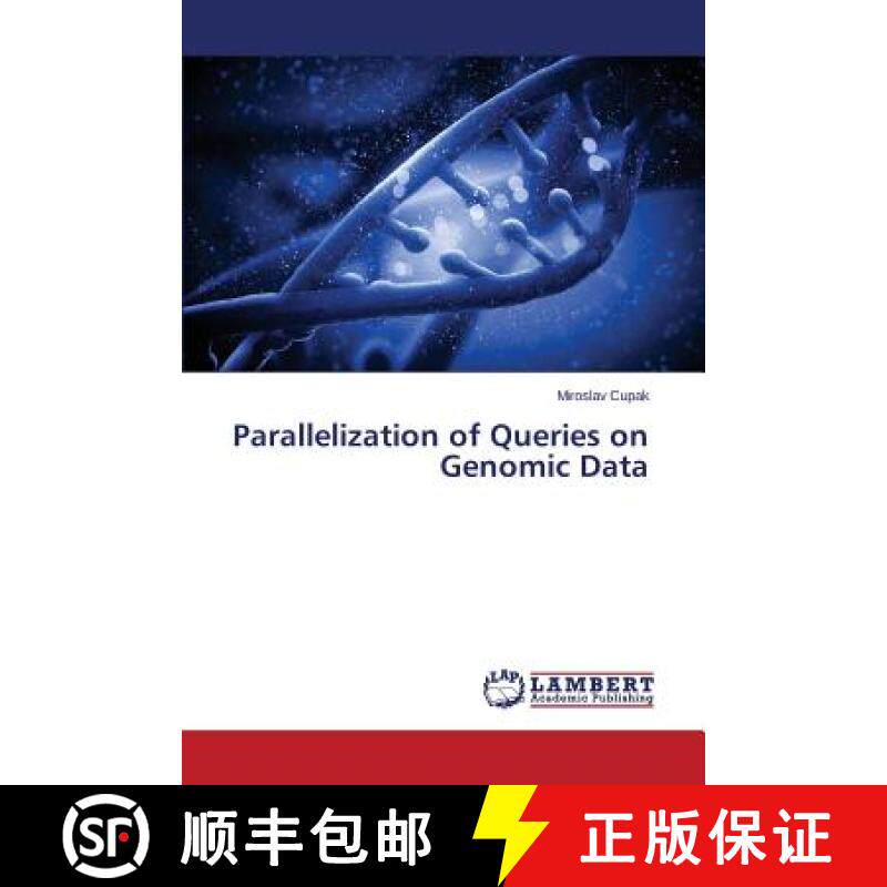 预订 Parallelization of Queries on Genomic Data [9783659684883]