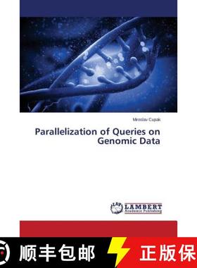 预订 Parallelization of Queries on Genomic Data [9783659684883]