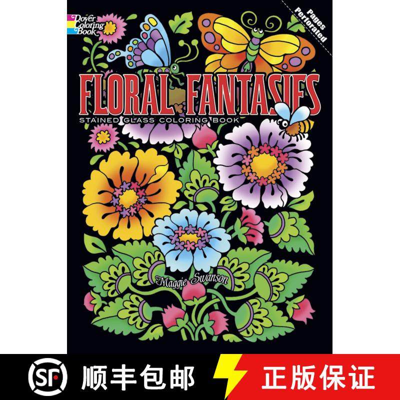 预订 Floral Fantasies Stained Glass Coloring Book [9780486498072],书籍/杂志/报纸,儿童读物原版书,淘宝优惠券,粉丝福利购,淘宝优惠卷