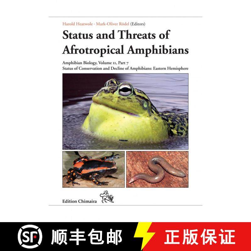 【3-4周达】Amphibian Biology, Volume 11, Part 7 – Status and Threats of Afrotropical Amphibians [9783899373103]