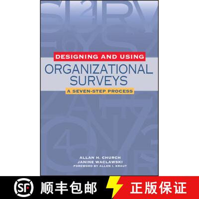 【3-4周达】精装 Designing And Using Organizational Surveys: A Seven-Step Process [Wiley经管] [9780787956776]