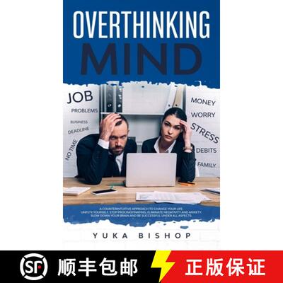 【3-4周达】Overthinking Mind A Counterintuitive Approach to Change Your Life; Unfu*k Yourself, Stop P... [9780645018554]