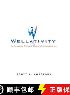 【3-4周达】Wellativity: In-Powering Wellness Through Communication [9781449798376]