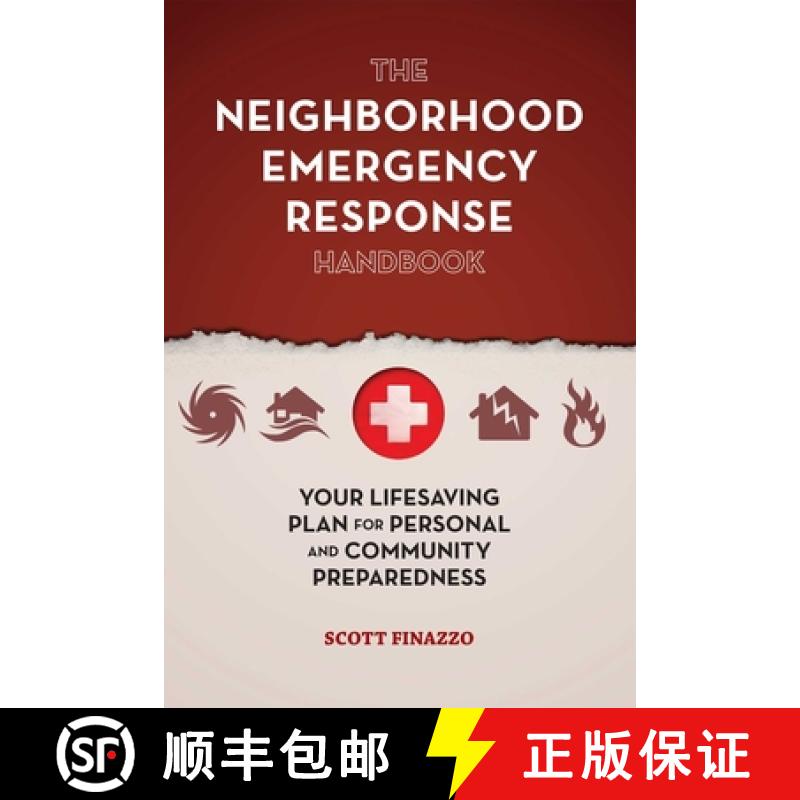 【3-4周达】The Neighborhood Emergency Response Handbook: Your Life-Saving Plan for Personal and Commu... [9781612434537]