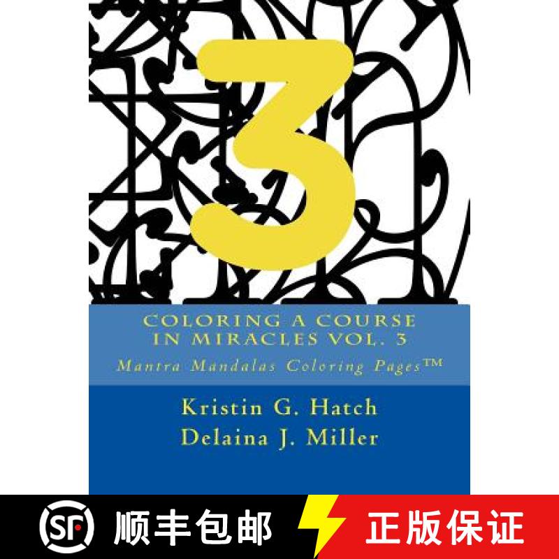 预订 Coloring A Course in Miracles Vol. 3: Mantra Mandalas Coloring Pages(TM) [9781942005162]