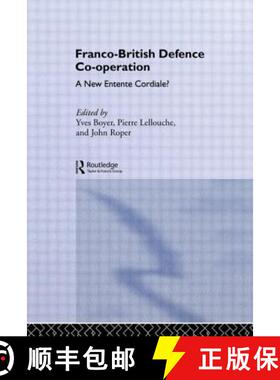 【3-4周达】Franco-British Defence Co-operation : A New Entente Cordiale? [9780415031127]