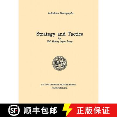 【3-4周达】Strategy and Tactics (U.S. Army Center for Military History Indochina Monograph series) [9781780392639]