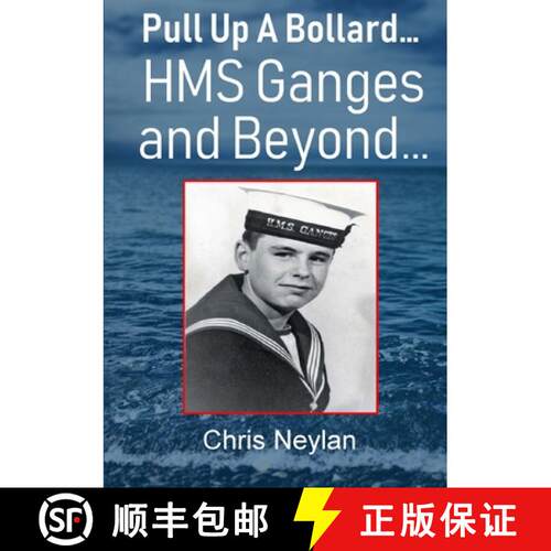 【3-4周达】Pull Up A Bollard...  HMS Ganges and Beyond... [9780244148409]