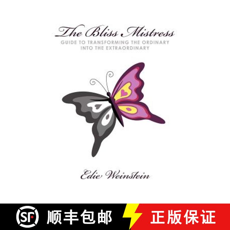 【2-3周达】The Bliss Mistress Guide to Transforming the Ordinary Into the Extraordinary [9781452537689]