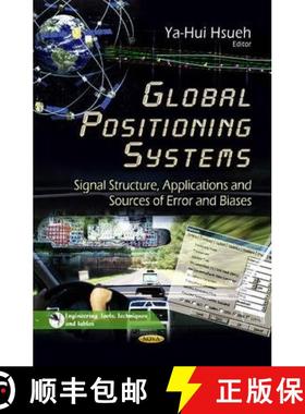 【3-4周达】Global Positioning Systems: Signal Structure, Applications and Sources of Error and Biases [9781628080223]