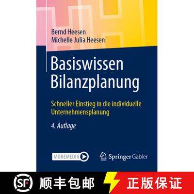 【3-4周达】Basiswissen Bilanzplanung: Schneller Einstieg in die individuelle Unternehmensplanung (4. ... [9783658486501]