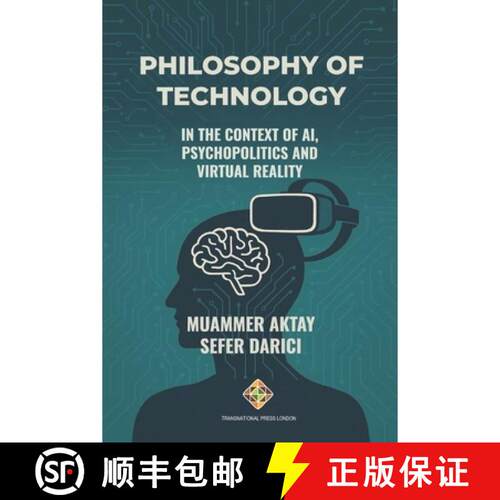 【3-4周达】Philosophy of Technology in the Context of AI, Psychopolitics and Virtual Reality [9781801352901]