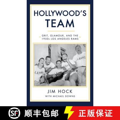 【3-4周达】Hollywood's Team : The Story of the 1950s Los Angeles Rams and Pro Football's Golden Age [9781644280928]