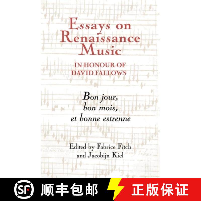 【3-4周达】精装 Essays on Renaissance Music in Honour of David Fallows: Bon Jour, Bon Mois, Et Bonne ... [9781843836193]